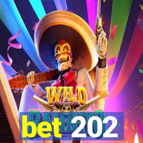 bet 202